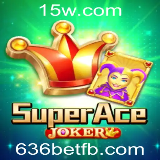 Descubra o Fascinante Mundo de SuperAceJoker e a Emoção do 636bet